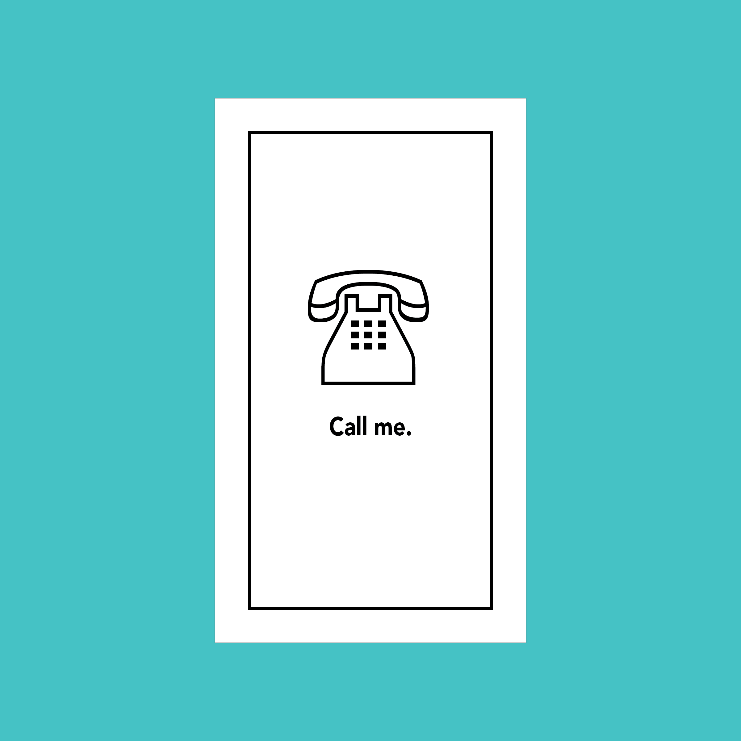 Call me.