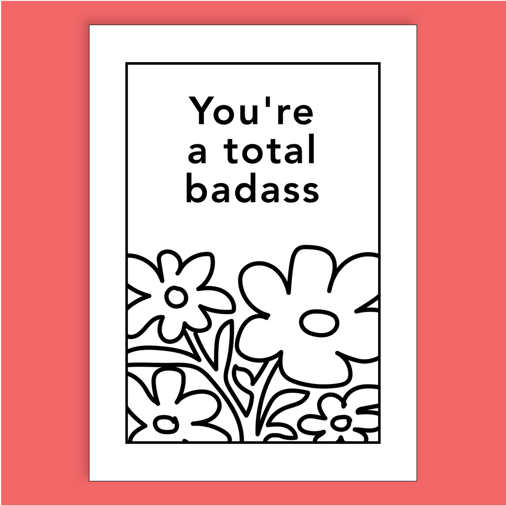 You're a Badass Affirmation Card